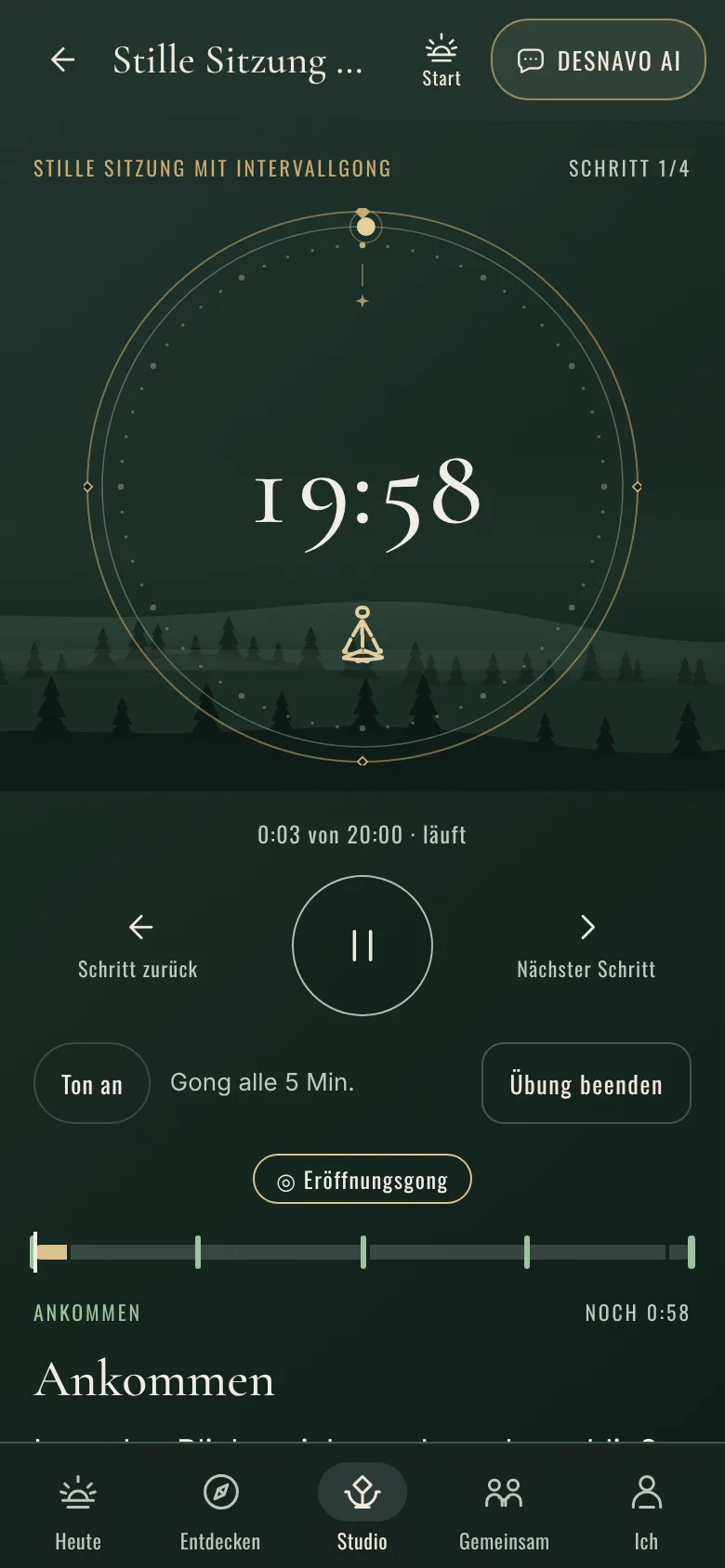 Laufende Stille Sitzung mit Intervallgong: Restzeit, Pause, Schritt zurück und weiter, Übung beenden.